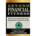 Beyond Financial Fitness: How to Build Security and Prosperity for the Future