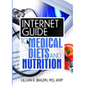 Internet Guide to Medical Diets and Nutrition