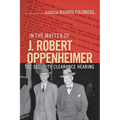 In the Matter of J. Robert Oppenheimer