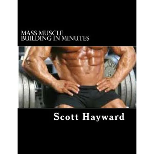 Mass Muscle Building In Minutes