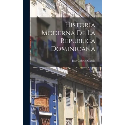 Historia Moderna de la Republica Dominicana