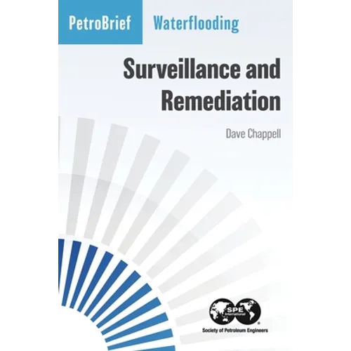 Waterflooding Surveillance and Remediation