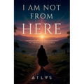 I am not from here
