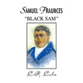 Samuel Fraunces ''Black Sam''