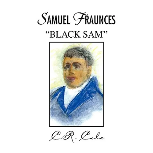 Samuel Fraunces ''Black Sam''