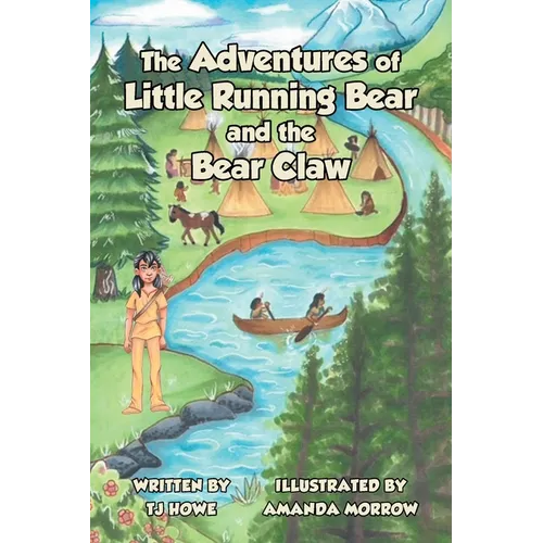 The Adventures of Little Running Bear and the Bear Claw