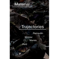 Material Trajectories: Designing With Care?