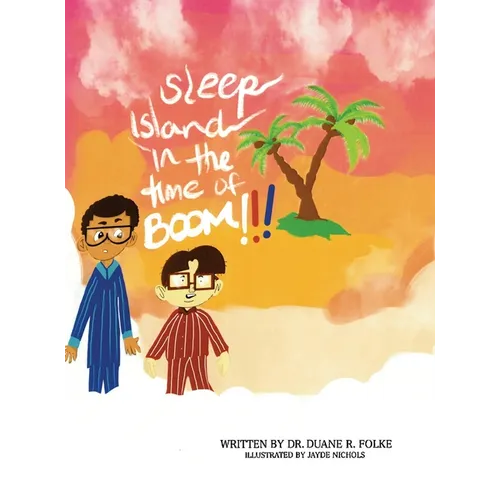 Sleep Island in the Time of Boom!!!
