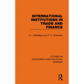 International Institutions in Trade and Finance