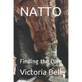 Natto: Finding the Cure