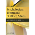 Psychological Treatment of Older Adults: A Holistic Model