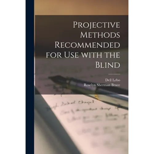 Projective Methods Recommended for Use With the Blind