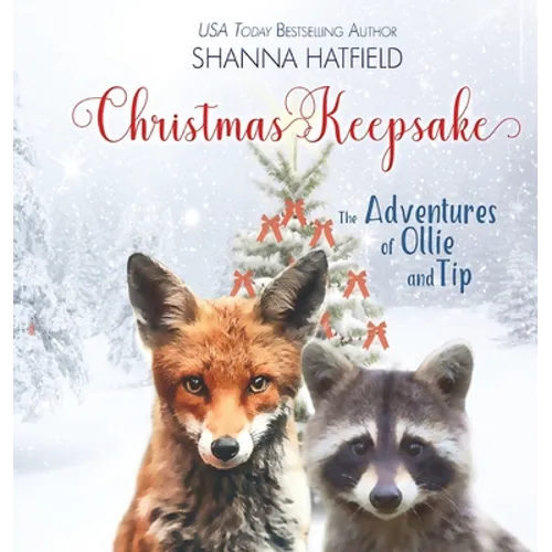 Christmas Keepsake: The Adventures of Ollie and Tip