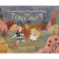 The Adventures of Bug Bite & Hiccup: The Troll Hunt