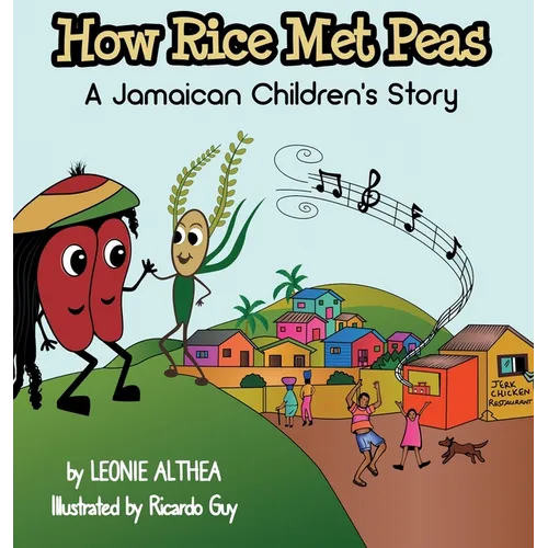 How Rice Met Peas: A Jamaican Children's Story