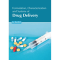 Formulation, Characterization and Systems of Drug Delivery