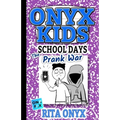 Onyx Kids School Days: The Prank War