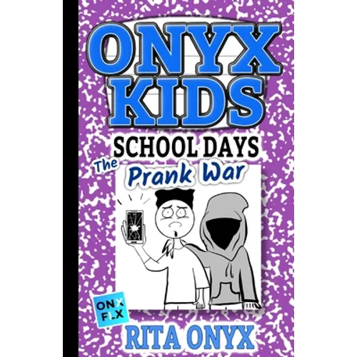 Onyx Kids School Days: The Prank War