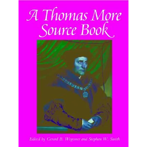 A Thomas More Sourcebook