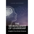The Neuroscience of Leadership: Insights from Brain Science
