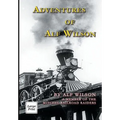 Adventures of Alf Wilson: A Member of the Mitchel Railroad Raiders