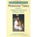 Midwives' Tales: Stories of Traditional and Professional Birthing in Samoa