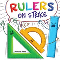 Rulers on Strike: A Funny, Rhyming, Read Aloud Kid's Book About Respect and Responsibility