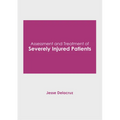 Assessment and Treatment of Severely Injured Patients