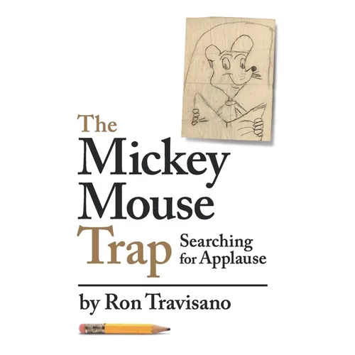The Mickey Mouse Trap: Searching For Applause