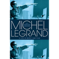 Michel Legrand: A Life in Music and Film