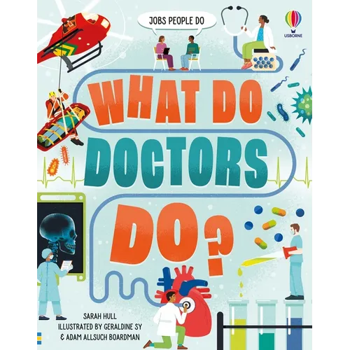 What Do Doctors Do?