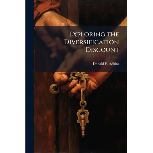 Exploring the Diversification Discount