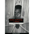 Gender, Trafficking and Slavery
