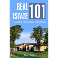 Real Estate 101: A Guide for Military Personnel