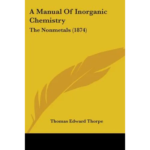 A Manual Of Inorganic Chemistry: The Nonmetals (1874)