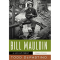 Bill Mauldin: A Life Up Front