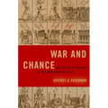 War and Chance: Assessing Uncertainty in International Politics