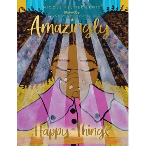 Amazingly Happy Things