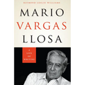 Mario Vargas Llosa: A Life of Writing