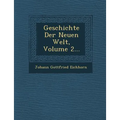 Geschichte Der Neuen Welt, Volume 2...