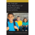 The Theory and Practice of Multicultural Education: A Focus on the K-12 Educational Setting