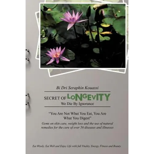 Secret of Longevity: We Die by Ignorance