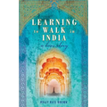 Learning to Walk in India: A Love Story