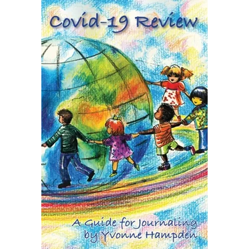 COVID-19 Review: A Guide for Journaling