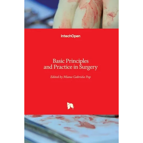 Basic Principles and Practice in Surgery - Hardcover