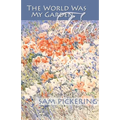The World Was My Garden, Too