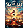 The Skywalker: Journey from Circus Superstitions