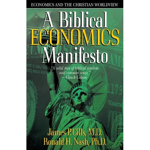 Biblical Economics Manifesto: Economics and the Christian World View