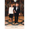 After the Mathis Maxims: A Quarter Century of Love, Life and Travel