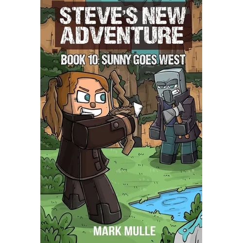 Steve's New Adventure Book 10: Sunny Goes West